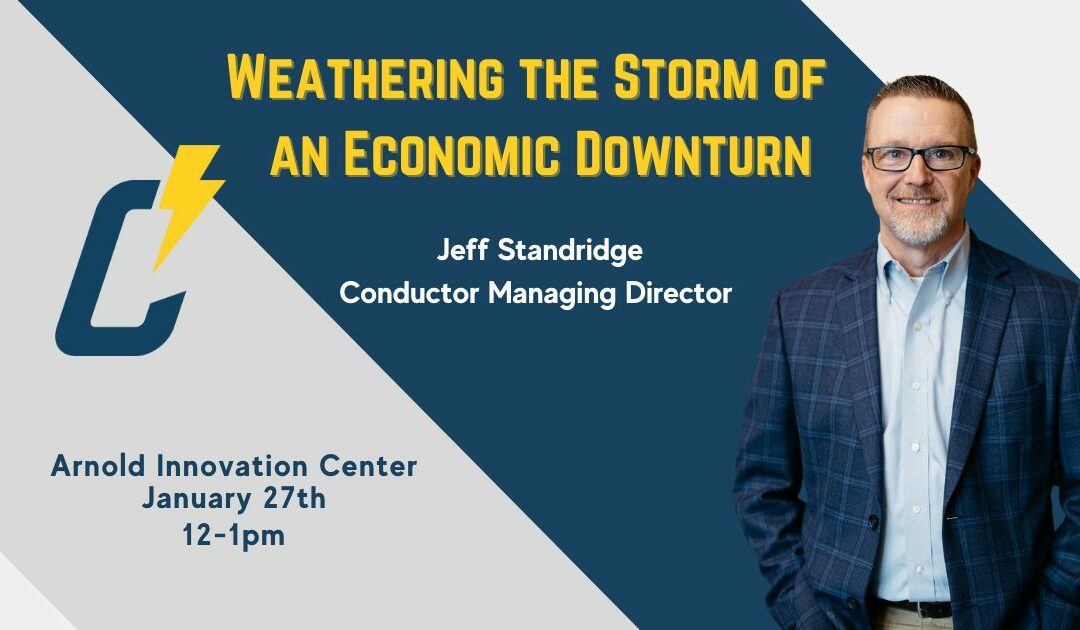 Weathering the Storm of an Economic Downturn