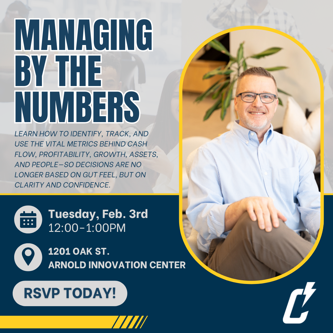 Promotional graphic for Managing By The Numbers event with a smiling man seated. Event details: Feb. 3rd, 12–1PM, 1201 Oak St, Arnold Innovation Center. RSVP button included. Text highlights using business metrics.