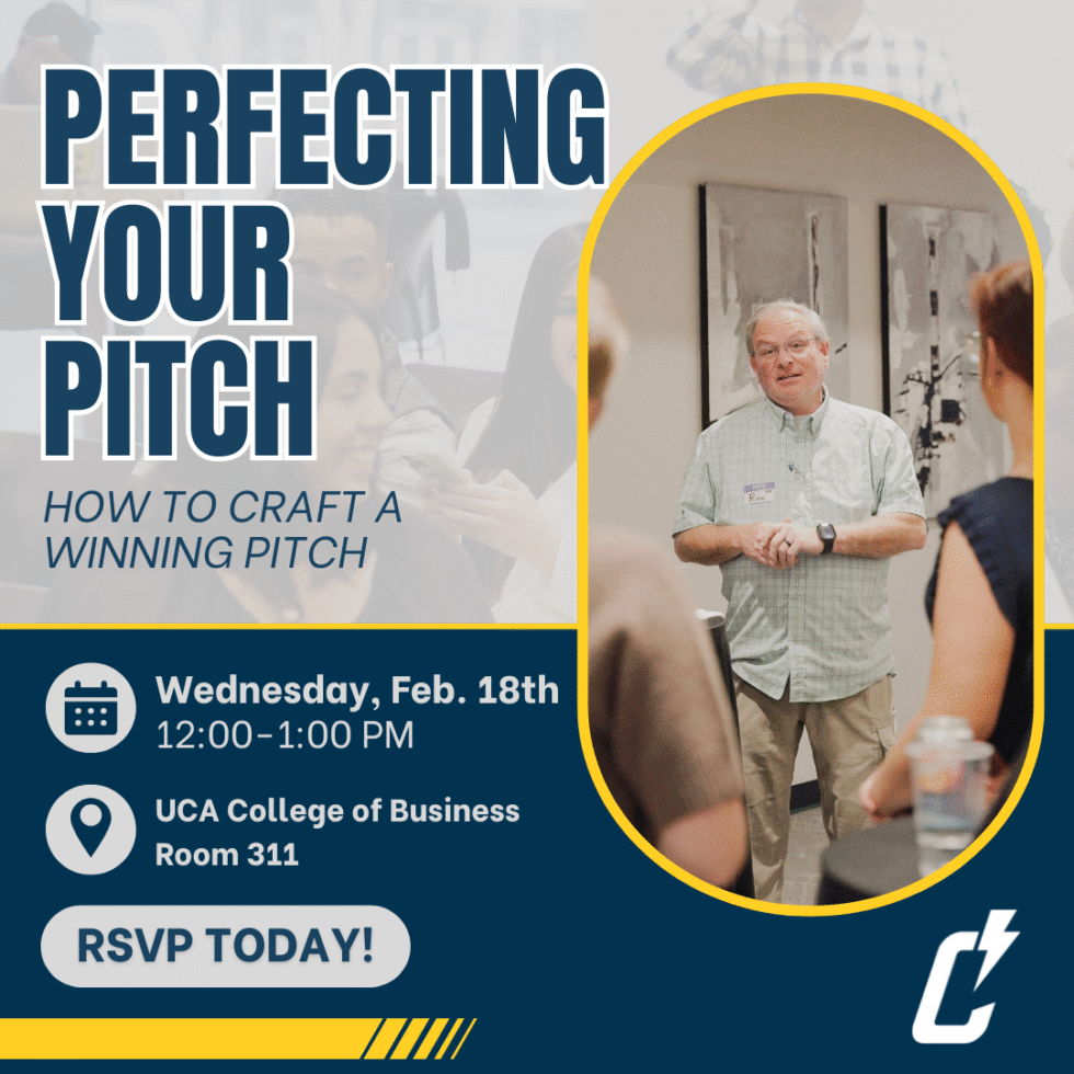 Flyer for an event titled Perfecting Your Pitch: How to Craft a Winning Pitch on Wednesday, Feb. 18th, 12–1 PM at UCA College of Business, Room 311. Image shows a speaker addressing a small audience. RSVP button at the bottom.