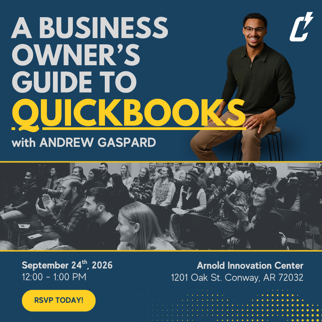 Flyer for A Business Owners Guide to QuickBooks with Andrew Gaspard on September 24, 2026, at Arnold Innovation Center, Conway, AR. Features a photo of Andrew and an audience. RSVP info included.